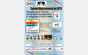 Tournoi de LUTTE 67 - LE 19/05 à Strasbourg